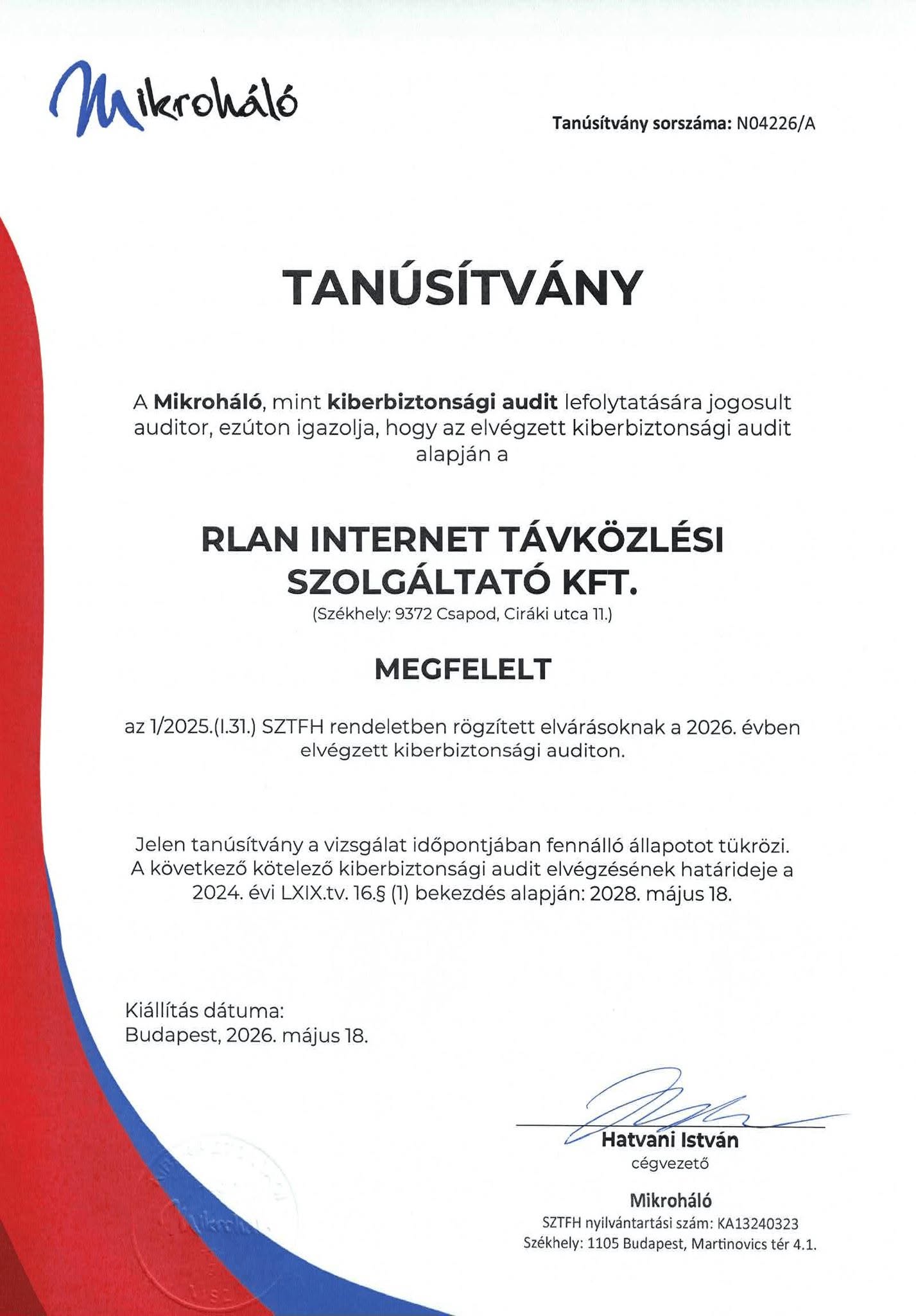 Az RLAN Internet Kft. hivatalos kiberbiztonsági audit tanúsítványa a Mikroháló által kiállítva.